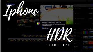 How to edit iPhone HDR Footage on FCPX