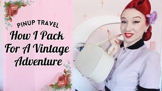 Pinup Travel Tips: How I Pack For A Vintage Adventure