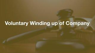 Voluntary Winding Up of a Company |Companies Act, 2013 |Manthan Experts