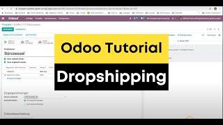 Odoo Enterprise Streckengeschäft (Dropshipping) - Odoo Tutorial in Deutsch