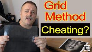 The GRID METHOD - Is It Cheating or Tool of the Masters?