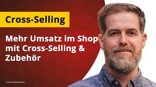 Mehr Umsatz im Online -Shop - mit Cross-Selling & Zubehör zu größeren Warenkörben