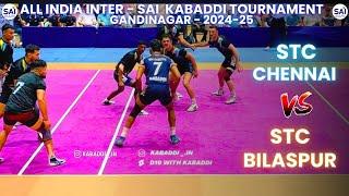 STC BILASPUR vs STC CHENNAI | ALL INDIA INTER - SAI KABADDI TOURNAMENT  | 2024-25 ( GUJARAT )