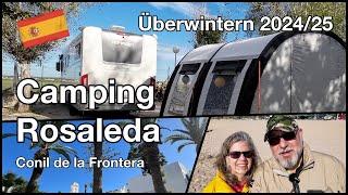  Überwintern 2024/25 Andalusien/2 - Camping Rosaleda und Conil | Trips und Tipps # 78