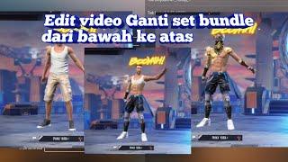 Tutorial Edit Video Free Fire Ganti Set Bundle Dari Bawah Ke Atas | Viral Tiktok| Pakai Capcut