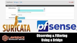 How To Setup A Transparent Bridge & Firewall With pfsense and Suricata