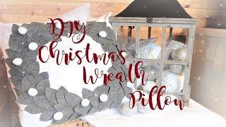 DIY Christmas Wreath Pillow / DIY Christmas Decor