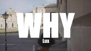Lux - WHY (prod. Zoulist)