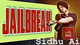 JAIL BREAK Sidhu Moose Wala Ai X Baaghi New Punjabi Song 2024 BASS BOOSTED