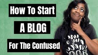 BASIC STEPS TO START A BLOG | Start A Blog Before 2020