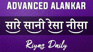 Advance Alankar/Palta | Lesson #1 | Palta For Advance Student | Indian Classical Music | Riyaz Daily