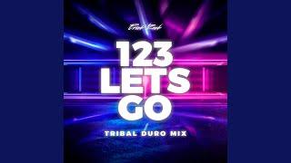 123 LETS GO (TRIBAL DURO MIX)