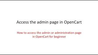 opencart#001 How to access the admin page in opencart for beginner