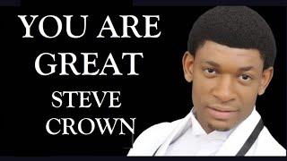 Steve Crown | You Are Great Lyrics