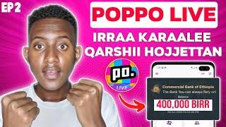 How To Make Money From POPPO LIVE App | Ji'aan Qarshii 100K POPPO LIVE IRRA! | Make Money Online