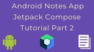 Android Jetpack Compose Notes app with Photos Part 2
