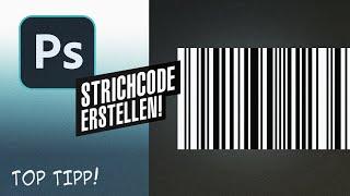 Photoshop - Blitzschnell einen Strichcode/Barcode erstellen! (3K)