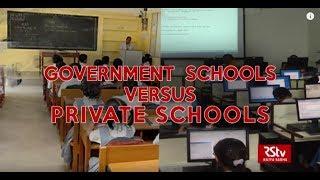 The Pulse - Govts Schools Vs Private Schools