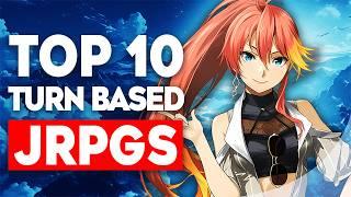 Top 10 Turn-Based JRPGs With Innovative Gameplay!