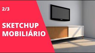 modelando um móvel no Sketchup 2019 #02/03 | CtrlArq