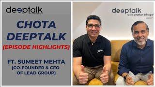 Deeptalk with Sumeet Mehta (Co-founder & CEO of LEAD Group) - Episode Highlights