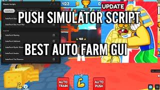 PUSH SIMULATOR SCRIPT - AUTO FARM