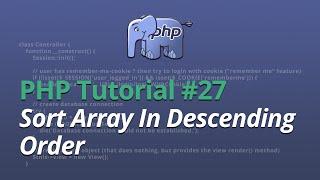 PHP Tutorial - #27 - Sort Array In Descending Order