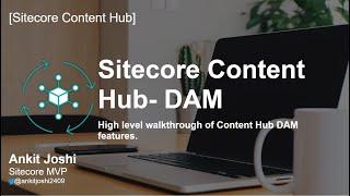  Sitecore Content Hub | DAM module high level features walkthrough