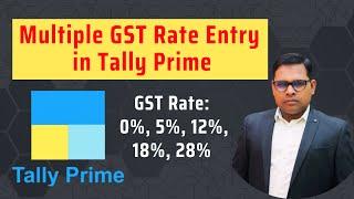 Multiple GST Rate Entry in Tally Prime | Multiple GST Rate Purchase & Sales Entry