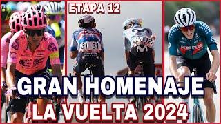 ETAPA 12  LA VUELTA a ESPAÑA 2024  Gran Homenaje