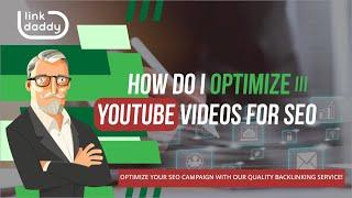 How Do I Optimize Youtube Videos For SEO?