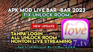  UPDATE" Aplikasi Live Streaming Bar - bar 2023 Mod Unlock Room_Love Live Mod Apk Terbaru No Login