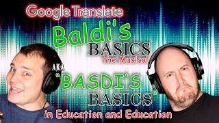 BALDI'S BASICS: Google Translated (aka "Basdi's Basics in Education & Education")