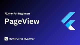 PageView [ Flutter Course for beginners to advanced ]