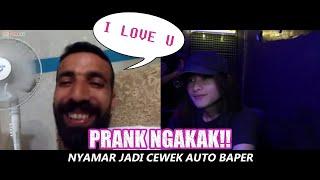 PRANK NGAKAK! NYAMAR JADI CEWEK SAMPE BULE AUTO BAPER