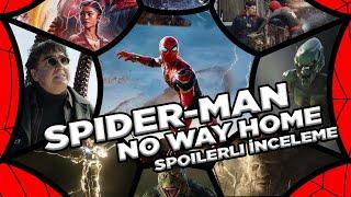 Spider-Man No Way Home: Duygu Yüklü Bir Fan Servis Filmi | Spoilerlı İnceleme