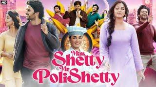 Miss Shetty Mr Polishetty  | Full Bolockbuster Movie In Hindi Dubbed | New South Movie Hindi Dubbed