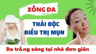 XÔNG HƠI DA MẶT TRỊ MỤN có thực sự hiệu quả - 5  LƯU Ý XÔNG DA MẶT | Hồng Anh Official