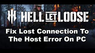 Fix Hell Let Loose Error Lost Connection To The Host On PC