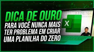 Dica de Ouro para Criar uma Planilha do Zero no Excel