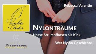 Story Info: Nylonträume  Nasse Strumpfhosen als Kick