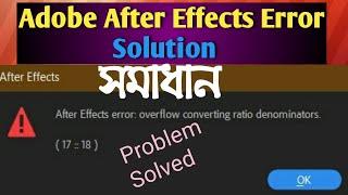 After Effects Error of Overflow Converting Ratio Denominators in Bengali