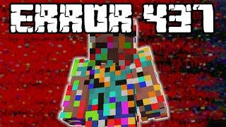 So I played Minecraft ERROR 437...