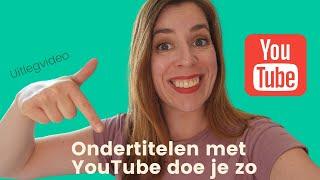 Ondertitelen met YouTube doe je zo! - Uitlegvideo 2022