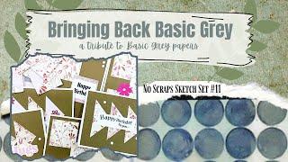 9 Bookmarks 6 Cards and No Scraps - No Scraps Sketch Set 11 - Bringing Back Basic Grey 2024 Collab