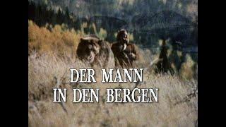 Der Mann in den Bergen (The Life and Times of Grizzly Adams) - (Vor- und Abspann) - Folge 1