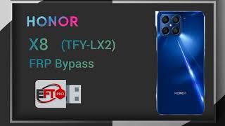 HONOR X8 (tfy-lx2) FRP Bypass (Test Point) EFT PRO