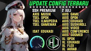 UPDATE || CONFIG HC TERBARU || AXIS GAME TELKOMSEL Xl INDOSAT SSH PREMIUM ( 2 JULI )