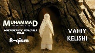 Muhammad (S.A.V) hujjatli film 8-QISM