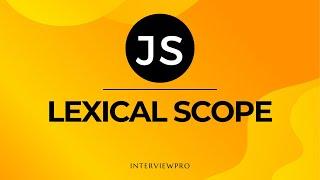 Lexical scope | JavaScript interview questions